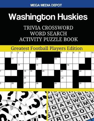 Book cover for Washington Huskies Trivia Crossword Word Search Activity Puzzle Book