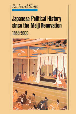 Cover of Japanese Political History Since the Meiji Restoration, 1868-2000