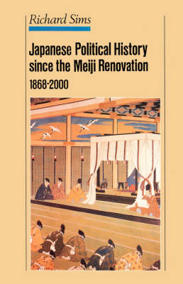 Book cover for Japanese Political History Since the Meiji Restoration, 1868-2000
