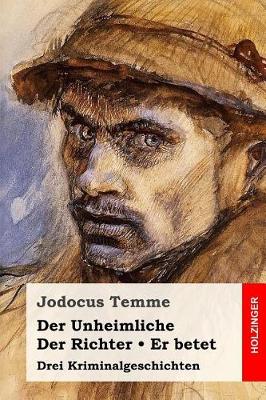 Book cover for Der Unheimliche / Der Richter / Er betet