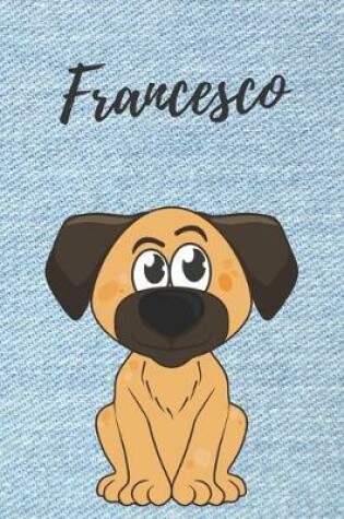 Cover of Francesco Notizbuch Hunde / Malbuch / Tagebuch / Journal / DIN A5 / Geschenk