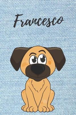 Book cover for Francesco Notizbuch Hunde / Malbuch / Tagebuch / Journal / DIN A5 / Geschenk