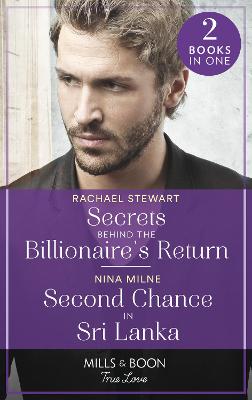 Book cover for Secrets Behind The Billionaire's Return / Second Chance In Sri Lanka