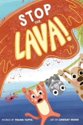 Cover of Stop the Lava!