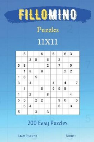 Cover of Fillomino Puzzles - 200 Easy Puzzles 11x11 Book 1