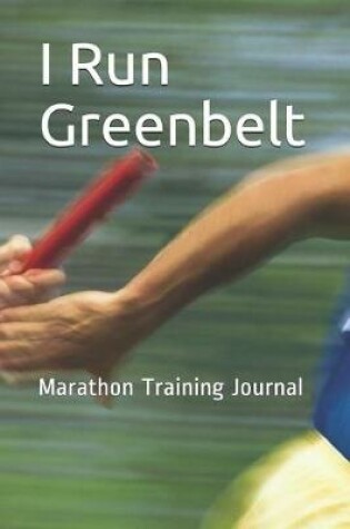 Cover of I Run Greenbelt