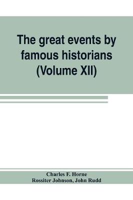 Book cover for The great events by famous historians (Volume XII)