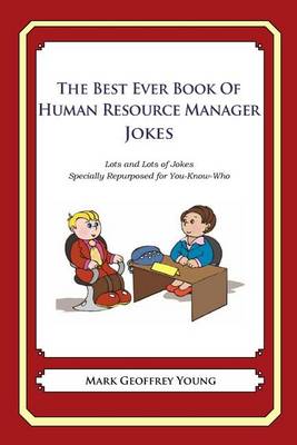 Book cover for The Best Ever Book of Human Resource Manager Jokes