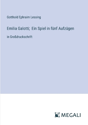 Book cover for Emilia Galotti; Ein Spiel in f�nf Aufz�gen