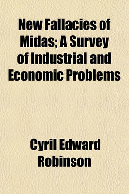 Book cover for New Fallacies of Midas; A Survey of Industrial and Economic Problems