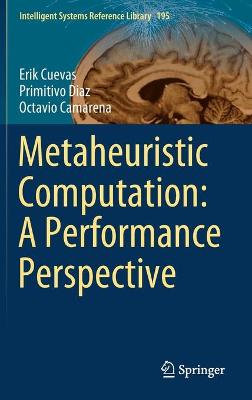 Cover of Metaheuristic Computation: A Performance Perspective