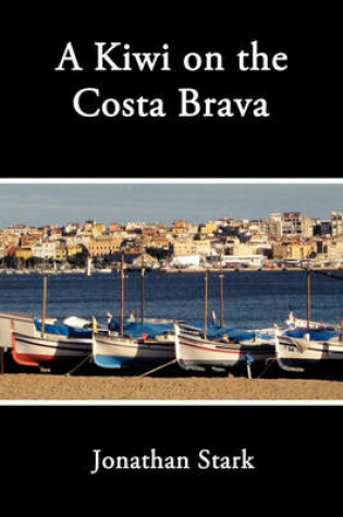 Cover of A Kiwi on the Costa Brava