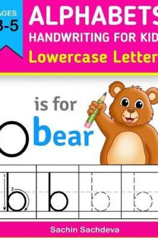 Cover of Alphabets Handwriting for Kids (Lowercase Letters)