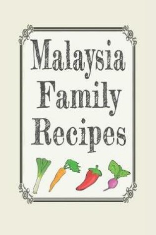 Cover of Malaysia family recipes