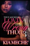 Book cover for Lovin' The Wrong Thug 3