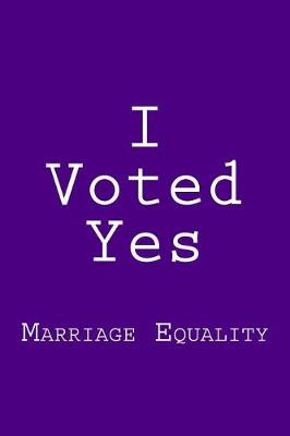 Book cover for I Voted Yes