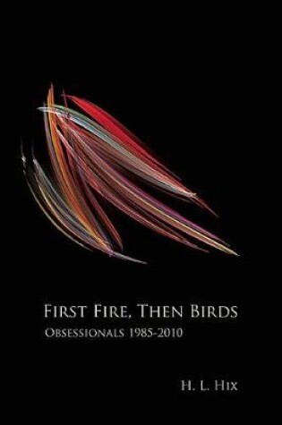 Cover of First Fire, Then Birds