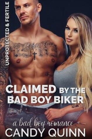 Cover of Claimed by the Bad Boy Biker