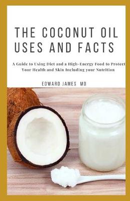 Book cover for The Coconut Oil Uses and Facts