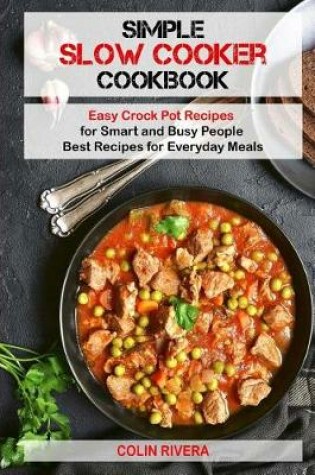 Cover of Simple Slow Cooker Cookbook