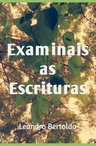 Cover of Examinais as Escrituras