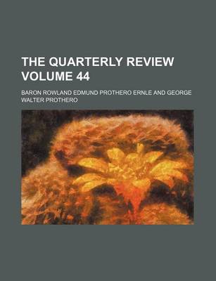 Book cover for The Quarterly Review Volume 44