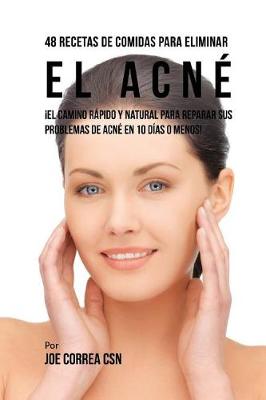 Book cover for 48 Recetas de Comidas Para Eliminar El Acn