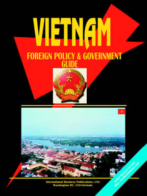 Book cover for Vietnam Foreign Policy and Government Guide