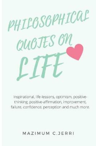 Cover of Philosophical Quotes on Life