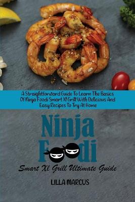 Book cover for Ninja Foodi Smart Xl Grill Ultimate Guide