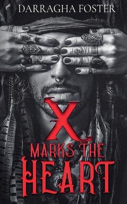 Cover of X Marks the Heart