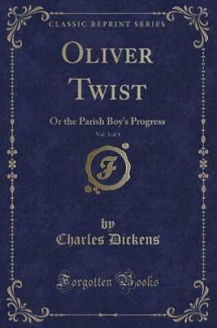 Cover of Oliver Twist, Vol. 3 of 3