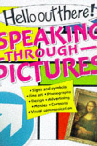 Cover of Speak Through Pictures