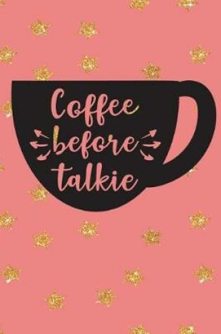 Cover of Coffee Before Talkie