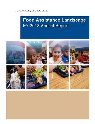 Book cover for Food Assistance Landscape FY 2013 Annual Report