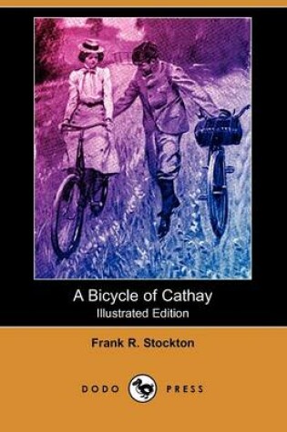 Cover of A Bicycle of Cathay(Dodo Press)