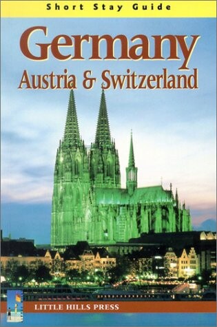 Cover of Germany, Austria & Switzerland: Short Stay Guide