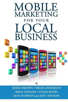 Book cover for Mobile Marketing for Your Local Business