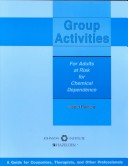 Book cover for Group Activities for Adults at Risk for Chemical Dependence