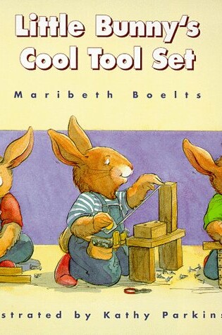 Cover of Little Bunny's Cool Tool Set