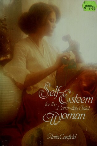 Cover of Self-Esteem for the Latter-Day Saint Woman