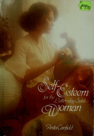 Book cover for Self-Esteem for the Latter-Day Saint Woman