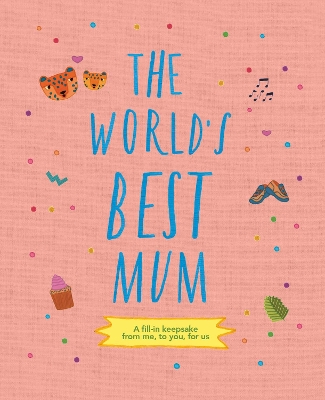 Book cover for The World's Best Mum