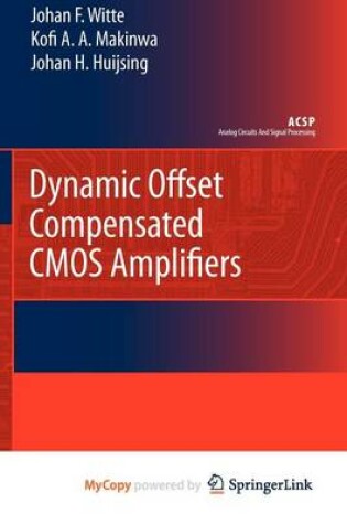 Cover of Dynamic Offset Compensated CMOS Amplifiers