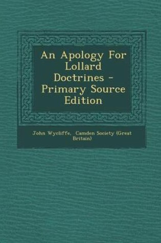 Cover of An Apology for Lollard Doctrines - Primary Source Edition