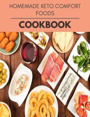 Book cover for Homemade Keto Comfort Foods Cookbook