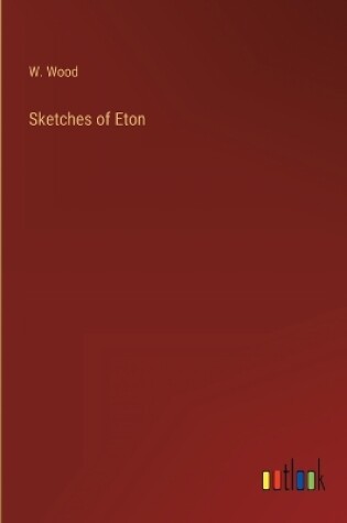 Cover of Sketches of Eton