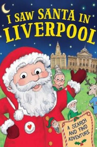 Cover of I Saw Santa in Liverpool