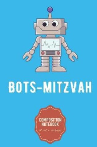 Cover of Bots - Mitzvah Composition Notebook