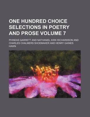 Book cover for One Hundred Choice Selections in Poetry and Prose Volume 7